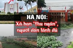 Hà Nội: Xã bạn “thu ngân”, người dân lãnh đủ