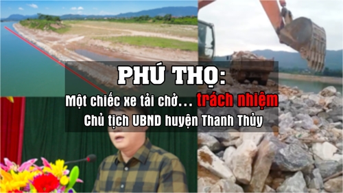 Một chiếc xe tải chở  trách nhiệm Chủ tịch UBND huyện Thanh Thủy